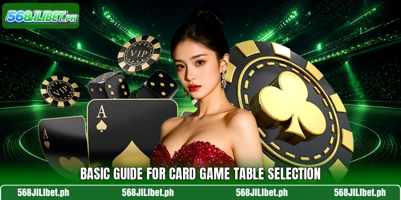 Basic guide for card game table selection