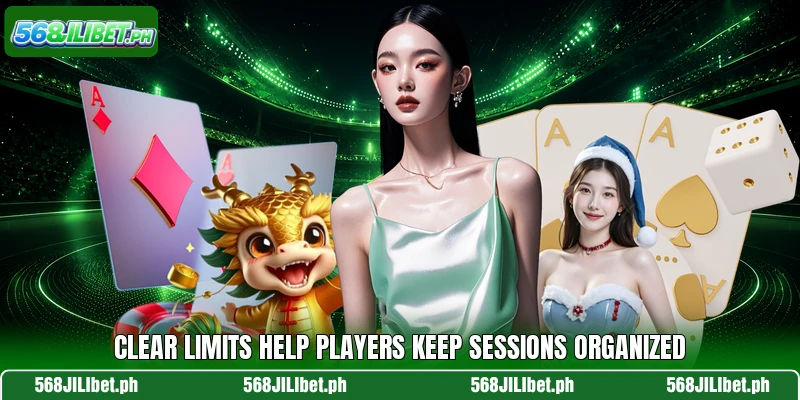Clear limits help players keep sessions organized