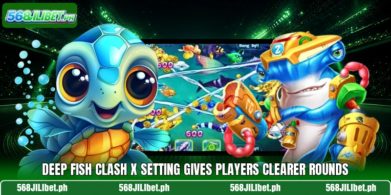 Deep Fish Clash X setting gives players clearer rounds