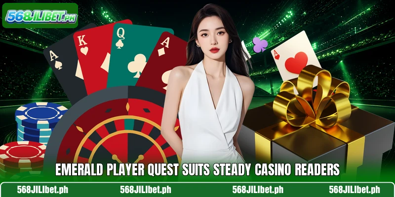 Emerald Player Quest suits steady casino readers