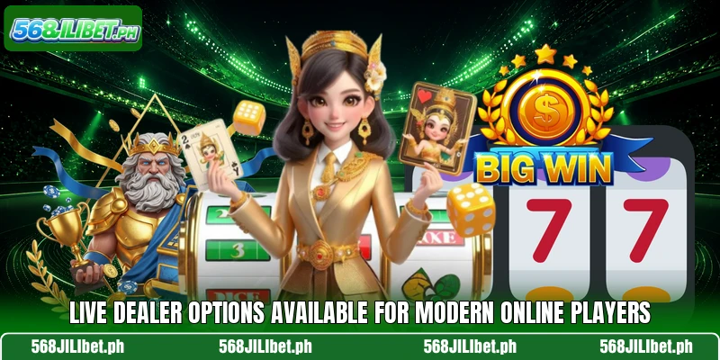 Live dealer options available for modern online players