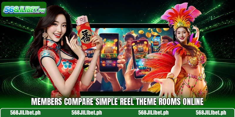 Members compare simple reel theme rooms online