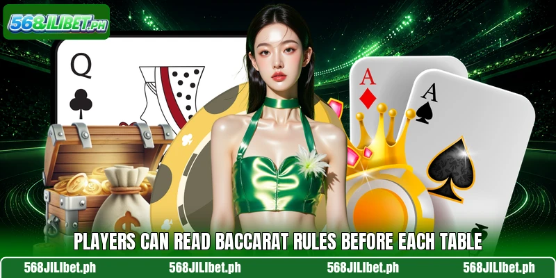 Players can read baccarat rules before each table