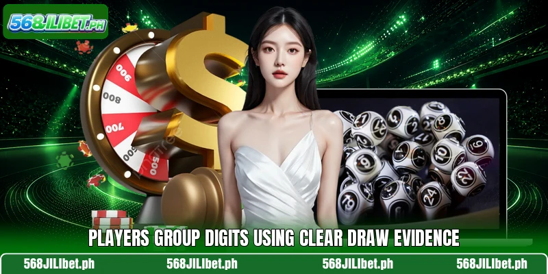 Players group digits using clear draw evidence