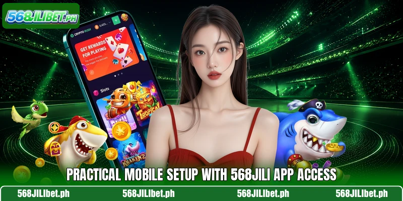 Practical mobile setup with 568JILI app access
