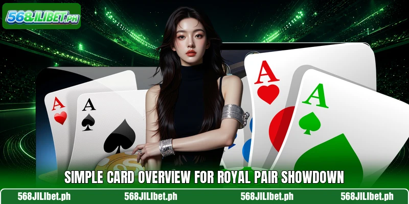 Simple card overview for Royal Pair Showdown
