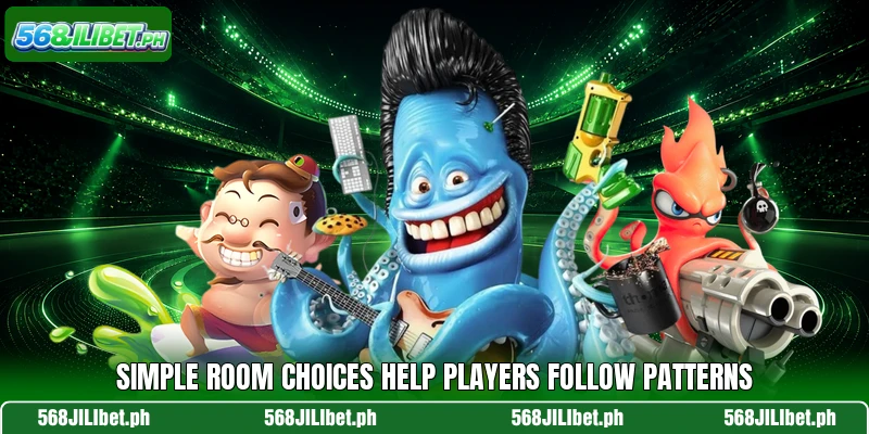 Simple room choices help players follow patterns