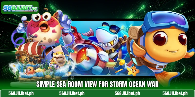 Simple sea room view for Storm Ocean War